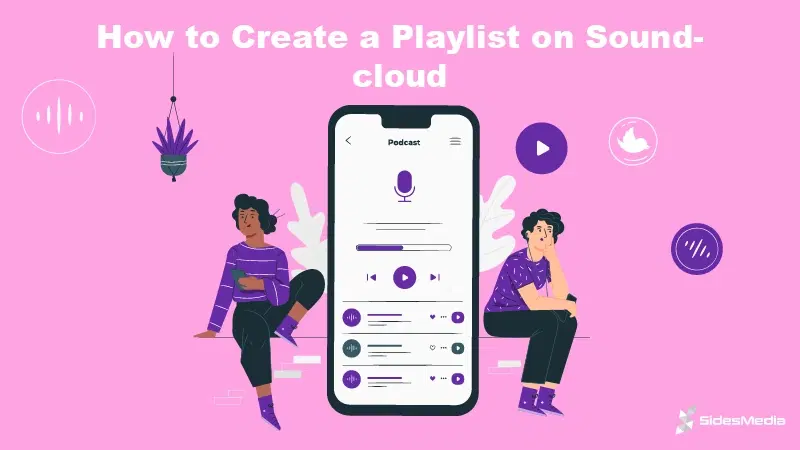 How to Create a Playlist on SoundCloud: Guide
